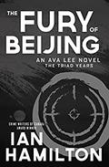 The Fury of Beijing (Ava Lee #16) by Ian Hamilton