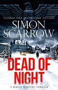 Dead of Night (Berlin Wartime Thriller #2) by Simon Scarrow
