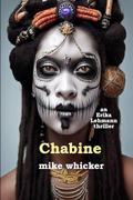 Chabine: an Erika Lehmann thriller by Mike Whicker
