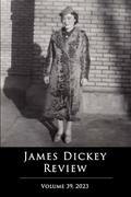 James Dickey Review: Volume 39 by Robert Morgan