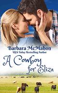 A Cowboy for Eliza by Barbara McMahon