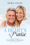 A Heart's Praise by Dora Hiers
