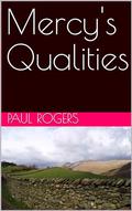 Mercy's Qualities by Paul Rogers