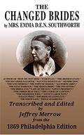 The Changed Brides by E.D.E.N. Southworth