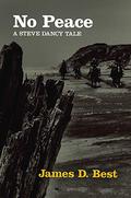 No Peace by James D. Best