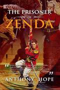 The Prisoner of Zenda by Anthony Hope