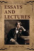 Essays and Lectures: With original illustrations by Oscar Wilde