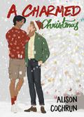 A Charmed Christmas by Alison Cochrun