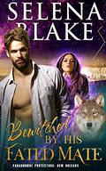 Bewitched by His Fated Mate (Paranormal Protectors: New Orleans #0) by Selena Blake
