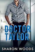 Doctor Taylor by Sharon Woods