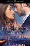Fall to Pieces (Philly Heat #2) by Becky Flade