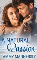 A Natural Passion by Tammy Mannersly