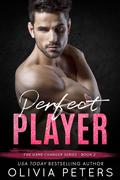 Perfect Player (The Game Changer #2) by Olivia Peters