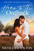 Home to the Outback by Nicole Flockton