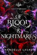 Of Blood & Nightmares (Forgotten Kingdoms #1) by Chandelle LaVaun