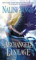 Archangel's Lineage (Guild Hunter #16) by Nalini Singh