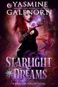 Starlight Dreams (Starlight Hollow #2) by Yasmine Galenorn