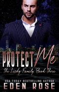 Protect Me by Eden Rose