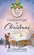 Cowboy Angel in Disguise for Christmas by Jo Grafford