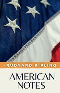 American Notes: by Rudyard Kipling