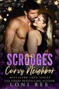 Scrooge's Curvy Neighbor by Loni Ree