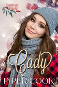 Cady (Cranberry Corner #1) by Piper Cook