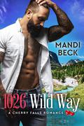 1026 Wild Way : A Cherry Falls Romance (Cherry Falls #34) by Mandi Beck