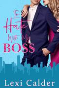 In Hate With My Boss by Lexi Calder