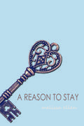 A Reason To Stay by Melissa Ellen