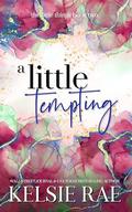 A Little Tempting by Kelsie Rae