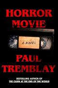 Horror Movie by Paul Tremblay