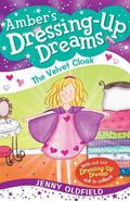 The Velvet Cloak (Dressing-Up Dreams #3) by Jenny Oldfield