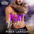 Play Maker (King of the Court #3) by Piper Lawson