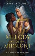 Melody of Midnight (Tower Knights #4) by Angela J. Ford