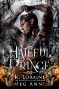 Hateful Prince (The Mate Games: Death #3) by Meg Anne