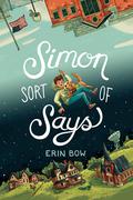 Simon Sort of Says by Erin Bow