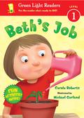 Beth's Job (Green Light Readers Level 1 #1) by Carole Roberts