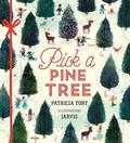 Pick a Pine Tree by Patricia Toht