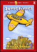 Sometimes (Green Light Readers Level 1 #1) by Keith Baker