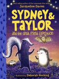 Sydney and Taylor and the Great Friend Expedition (Sydney and Taylor #3) by Jacqueline Davies