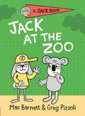 Jack at the Zoo (A Jack Book #5) by Mac Barnett