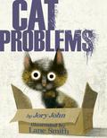 Cat Problems (Animal Problems #1) by Jory John