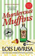 Murderous Muffins (Georgia Coast Cozy Mysteries #2) by Lois Lavrisa