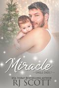 Miracle by R.J. Scott