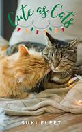 Cute as Cats by Suki Fleet