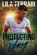 Protecting Joy by Lila Ferrari