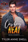Cowboy Heat by Tyler Anne Snell