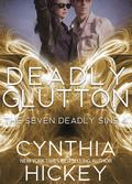 Deadly Glutton by Cynthia Hickey