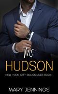 Mr. Hudson (New York City Billionaires #1) by Mary Jennings