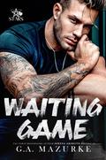 Waiting Game by G.A. Mazurke, Serena Akeroyd